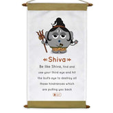 Scroll with Be Like Shiva Printed